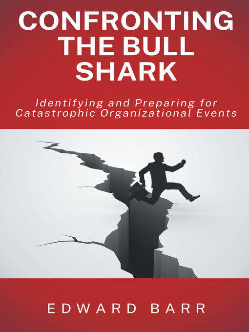 Title details for Confronting the Bull Shark by Edward Barr - Available